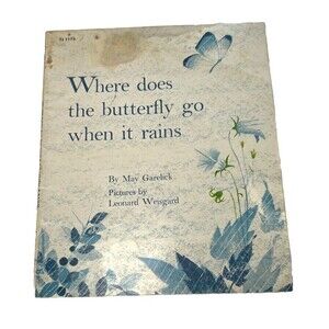 Where Does the Butterfly Go When It Rains 1961 May Garelick Childrens Paperback